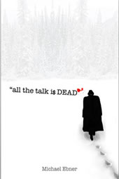 All the Talk is Dead Novel